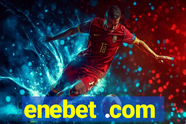 enebet .com